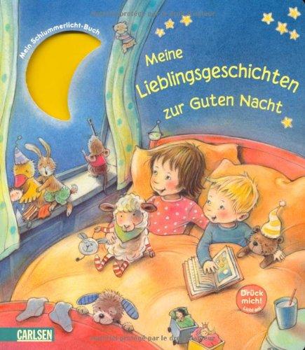 Mein Schlummerlicht-Buch: Meine Lieblingsgeschichten zur Guten Nacht