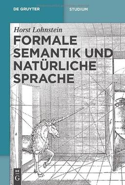 Formale Semantik und natürliche Sprache (de Gruyter Studienbuch)