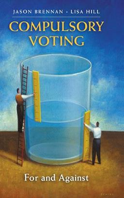 Compulsory Voting: For and Against