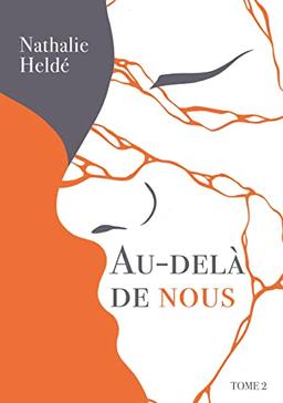 Au-delà de Nous : Tome 2