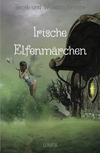 Irische Elfenmärchen