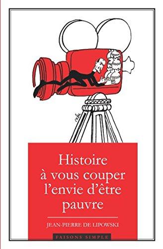 Histoire à vous couper l'envie d'être pauvre: Le Casse le plus médiatique du siècle