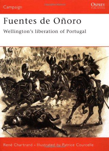 Fuentes de Oñoro 1811: Wellington's liberation of Portugal (Campaign)