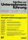 Komplexitätsmanagement (Schriften zur Unternehmensführung)