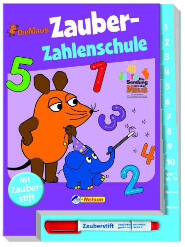 Die Maus, Zauber-Zahlenschule: mit Zauberstift