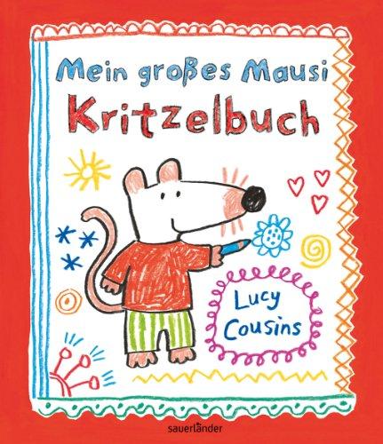 Mein großes Mausi Kritzelbuch