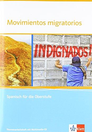 Movimientos migratorios: Spanisch für die Oberstufe. Themenarbeitsheft mit Multimedia-CD