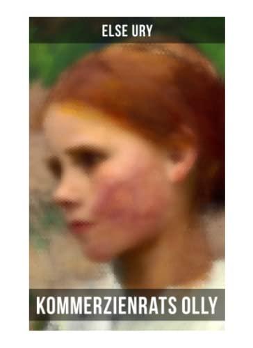 Kommerzienrats Olly: Mädchenbuch-Klassiker