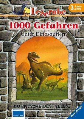 Leserabe - 1000 Gefahren: 1000 Gefahren - Unter Dinosauriern