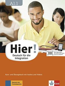 Hier! A1.1: Deutsch für die Integration. Kurs- und Übungsbuch mit Audios und Videos