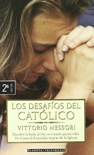 Los desafíos del católico