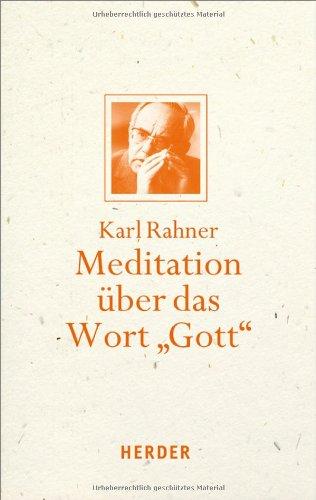 Meditation über das Wort "Gott": Mit einem Geleitwort von Karl Kardinal Lehmann