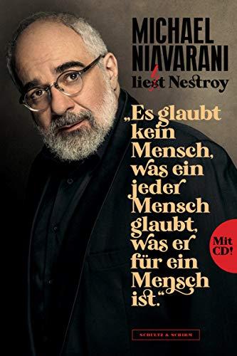 Niavarani liest Nestroy: "Es glaubt kein Mensch, was ein jeder Mensch glaubt, was er für ein Mensch ist." (Buch inkl. Audio-CD)