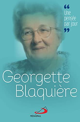 Georgette Blaquière : une pensée par jour