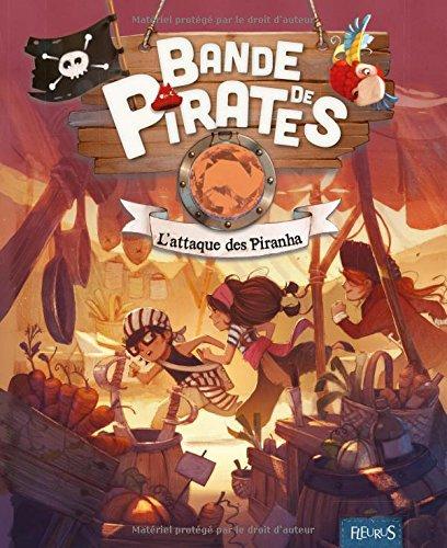 Bande de pirates. L'attaque des Piranha