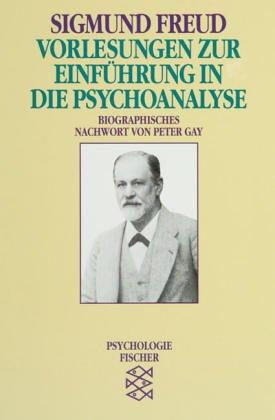 Vorlesungen zur Einführung in die Psychoanalyse