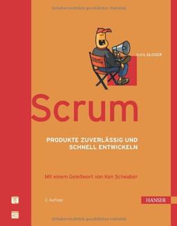 Scrum: Produkte zuverlässig und schnell entwickeln