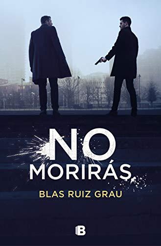 No morirás (Nicolás Valdés 3) (La Trama, Band 3)