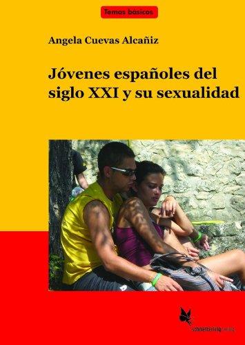 Jóvenes españoles del siglo 21 y su sexualidad (Textb.): Textdossier: Textdossier. Für den Spanischunterricht