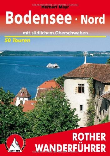 Bodensee Nord. Mit südlichem Oberschwaben. 50 Touren