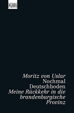 Nochmal Deutschboden: Meine Rückkehr in die brandenburgische Provinz