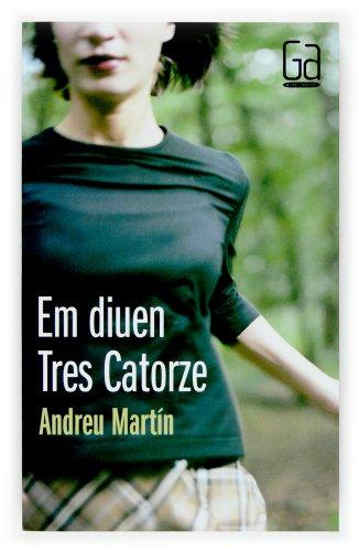 Em diuen tres catorze (Gran Angular, Band 147)