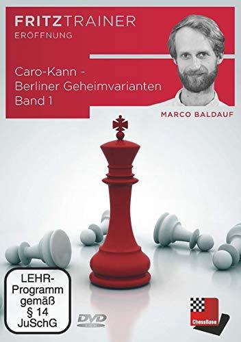 Caro-Kann - Berliner Geheimvarianten Band 1: Fritztreiner - interaktives Video-Schachtraining (Fritztrainer / Interaktives Video-Schachtraining)