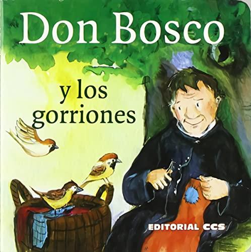 Don Bosco y los gorriones (Biografias salesianas)