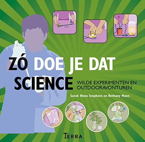 Zo doe je dat Science: wilde experimenten en outdooravonturen