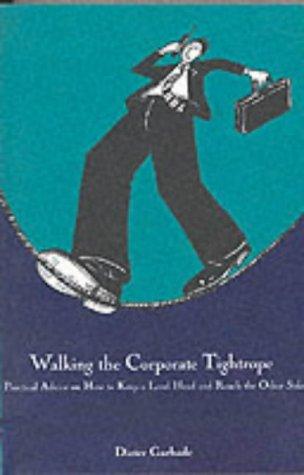 Walking the Corporate Tightrope