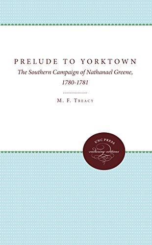 Prelude to Yorktown: The Southern Campaign of Nathanael Greene, 1780-1781 (Enduring Editions)