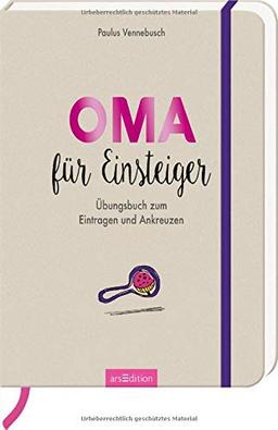 Oma für Einsteiger: Übungsbuch zum Eintragen und Ankreuzen (Einsteiger-Reihe)