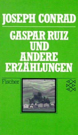 Gaspar Ruiz und andere Erzählungen