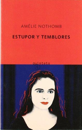 Estupor y temblores (Quinteto Bolsillo)