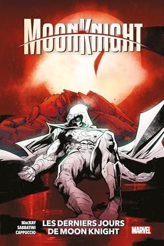 Moon Knight. Vol. 5. Les derniers jours de Moon Knight