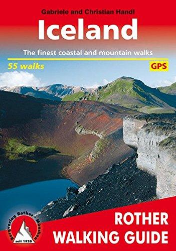 Iceland: The finest coastal and mountain walks. 55 walks. With GPS tracks.: Rother Walking Guide