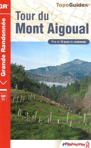 Tour du mont Aigoual : Parc national des Cévennes : GR66, GR66A, GR 6A, variante de Valleraugue, 60 et 66, GR 6 et 62, boucle autour de Camprieu, variante des grottes de Dargilan