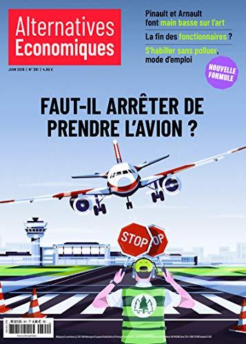 Alternatives Economiques - mensuel 391 - Mensuel - Juin 2019