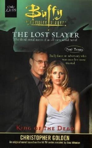 Golden, C: Buffy: Bk. 3: The Lost Slayer (Buffy the Vampire Slayer)