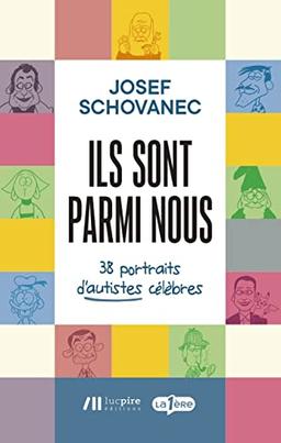 Ils sont parmi nous : 38 portraits d'autistes célèbres