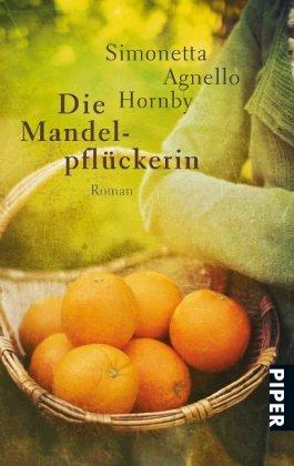 Die Mandelpflückerin: Roman