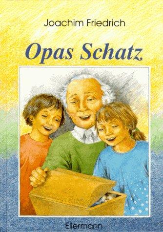 Opas Schatz. ( Ab 6 J.)