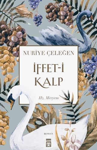 Iffet-i Kalp - Hz. Meryem