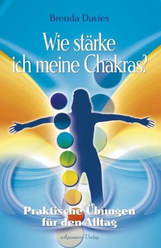 Wie stärke ich meine Chakras? Praktische Übungen für den Alltag