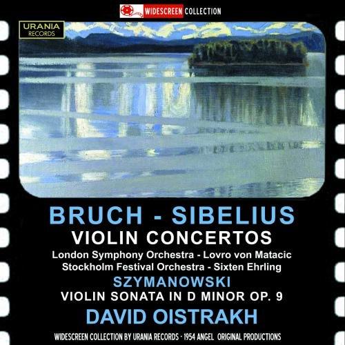 David Oistrach: Bruch, Sibelius, Szymanowski