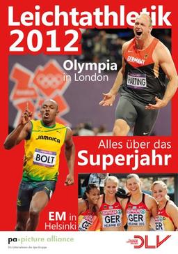 Leichtathletik 2012: Alles über das Superjahr