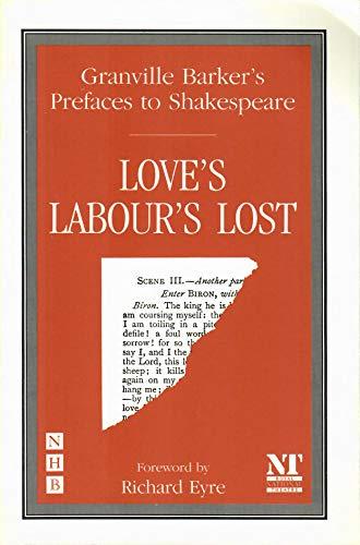 Preface to Love's Labour's Lost (Granville Barker's Prefaces to Shakespeare)