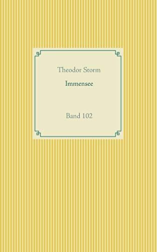 Immensee: Band 102 (Taschenbuch-Literatur-Klassiker)