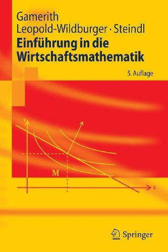 Einführung in die Wirtschaftsmathematik (Springer-Lehrbuch) (German Edition)