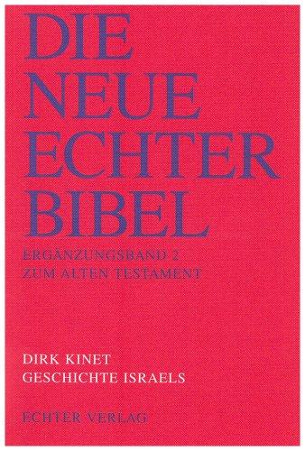 Die Neue Echter-Bibel. Kommentar: Geschichte Israels: Erg.-Bd. 2